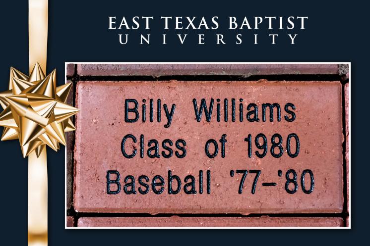 Commemorative brick with text against a blue background with "East Texas Baptist University" written above.